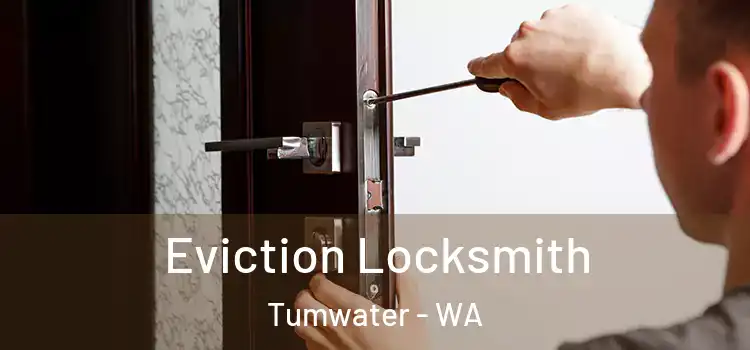  Eviction Locksmith Tumwater - WA
