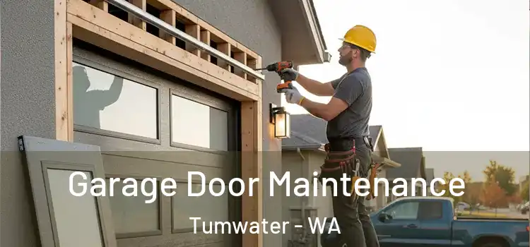 Garage Door Maintenance Tumwater - WA
