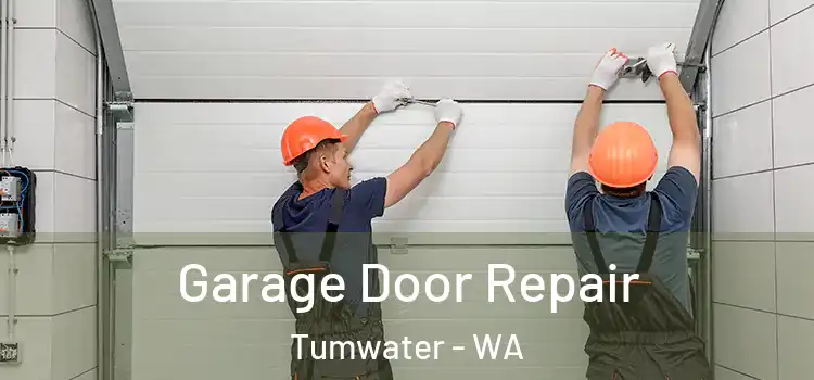  Garage Door Repair Tumwater - WA