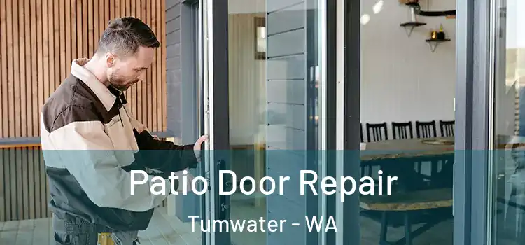 Patio Door Repair Tumwater - WA